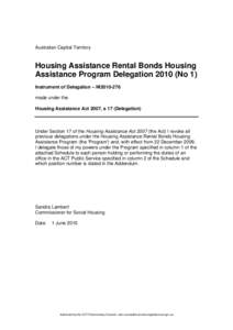 Australian Capital Territory  Housing Assistance Rental Bonds Housing Assistance Program Delegation[removed]No 1) Instrument of Delegation – NI2010-276 made under the