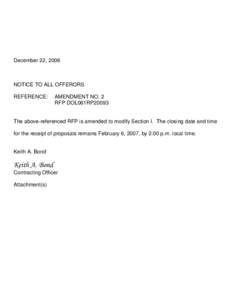 December 22, 2006  NOTICE TO ALL OFFERORS REFERENCE:  AMENDMENT NO. 2