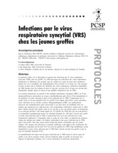 Infections par le virus  respiratoire syncytial (VRS) chez les jeunes greffés Joan L. Robinson, MD, FRCPC, Stollery Children’s Hospital, division de l’infectiologie pédiatrique, département de pédiatrie, universi