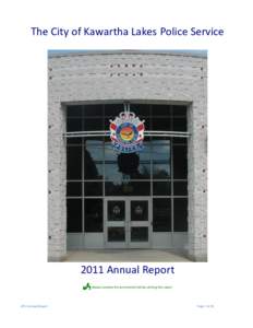 The City of Kawartha Lakes Police Service[removed]Annual Report  please consider the environment before printing this report 2011 Annual Report