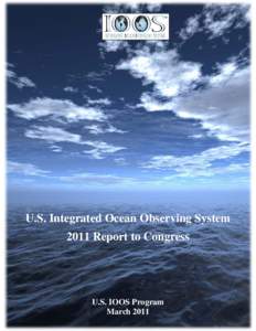 Alliance for Coastal Technologies / Environmental data / Ocean observations / Earth / Omnibus Public Land Management Act / Oceanography / National Oceanic and Atmospheric Administration / Integrated Ocean Observing System