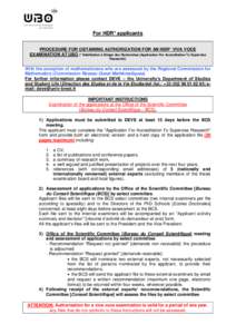 For HDR* applicants PROCEDURE FOR OBTAINING AUTHORIZATION FOR AN HDR* VIVA VOCE EXAMINATION AT UBO (* Habilitation à Diriger des Recherches [Application For Accreditation To Supervise Research])  With the exception of m