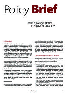 Policy Brief JUNY 2013 ELS PAÏSOS PETITS I LA UNIÓ EUROPEA*
