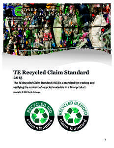 Textiles / Global Organic Textile Standard / Pre-consumer recycling / Recycling / Electronic waste