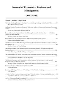 Journal of Economics, Business and Management CONTENTS Volume 4, Number 4, April 2016 The Study of the Long Memory in Volatility of Renewable Energy Exchange-Traded Funds (ETFs252 Maya Malinda and Chen Jo 