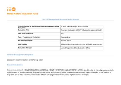 United Nations Population Fund UNFPA Management Response to Evaluation Country, Region or HQ Division/Unit that Commissioned the Evaluation Evaluation Title