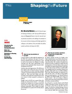 ShapingtheFuture  Spring 2007 Issue Twelve  Dr. Beverly Malone joined the National League