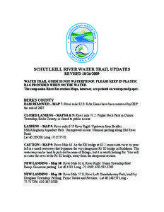 SCHUYLKILL RIVER WATER TRAIL UPDATES REVISED[removed]WATER TRAIL GUIDE IS NOT WATERPROOF. PLEASE KEEP IN PLASTIC