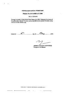 AUSTRALIAN CAPITAL TERRITORY PUBLIC PLACE NAMES ACT 1989 NO. 37 OF 1995 Pursuant to section 4 of the Public Place Names Act 1989,1 determine the names of the public places that are Territory Land as specified in the atta