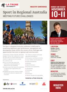 INDUSTRY CONFERENCE  Sport in Regional Australia MEETING FUTURE CHALLENGES  MONDAY AND TUESDAY