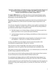 IPCC Fourth Assessment Report / IPCC Second Assessment Report / United Nations Environment Programme / Criticism of the IPCC Fourth Assessment Report / IPCC Fifth Assessment Report / Climate change / Intergovernmental Panel on Climate Change / IPCC Third Assessment Report