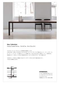 table : TAAC / chair : NEVE (Porro)  New Collection Home Sweet Home - Oct 30,Tue - Nov 6,Tue 月 30 日（火）から 11 月 6 日（火）新作展示会を開催いたします。 LIVING DIVANI、PORRO、VICCA