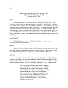 Final  Rhode Island Supreme Court Ethics Advisory Panel Opinion No[removed]Request No. 926 Issued February 8, 2007 Facts: