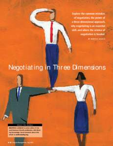 Explore the common mistakes of negotiators, the power of a three-dimensional approach, why negotiating is an essential skill, and where the science of negotiation is headed.