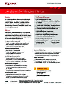 WORKFORCE SOLUTIONS  Unemployment Cost Management Services Situation  The Equifax Advantage