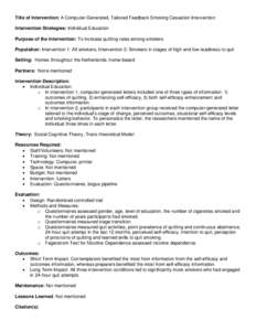 Title of Intervention: A Computer-Generated, Tailored Feedback Smoking Cessation Intervention Intervention Strategies: Individual Education Purpose of the Intervention: To increase quitting rates among smokers Population