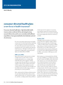 EYE ON WASHINGTON Gail R. Wilensky consumer-directed health plans a new force in health insurance? Consumer-directed health plans—high-deductible health