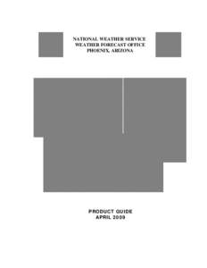 NATIONAL WEATHER SERVICE WEATHER FORECAST OFFICE PHOENIX, ARIZONA FOUR PEAKS