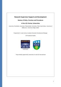 Research Supervisor Support and Development Review of Policy, Practices and Procedures in five U21 Partner Universities University of Auckland, University of Queensland, University of New South Wales, University of Melbo