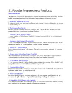 21 Popular Preparedness Products Modern Survival Blog The following cross-section of most popular supplies chosen from visitors of our blog, provides insight into what people have been interested in, and perhaps it will 