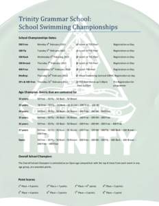 Trinity Grammar School: School Swimming Championships School Championships Dates: th  @ Lunch at TGS Pool