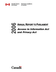 2006  ANNUAL REPORT TO PARLIAMENT Access to Information Act and Privacy Act