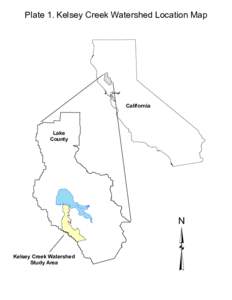 Plate 1. Kelsey Creek Watershed Location Map  California Lake County