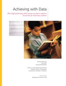 Achieving with Data How high-performing school systems use data to improve instruction for elementary students Amanda Datnow Vicki Park