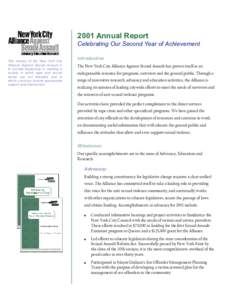 2001 Annual Report Celebrating Our Second Year of Achievement The mission of the New York City Alliance Against Sexual Assault is to provide leadership in creating a society in which rape and sexual