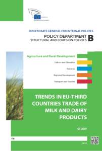 DIRECTORATE-GENERAL FOR INTERNAL POLICIES POLICY DEPARTMENT B: STRUCTURAL AND COHESION POLICIES AGRICULTURE AND RURAL DEVELOPMENT  TRENDS IN EU-THIRD COUNTRIES