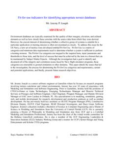 Fit-for-use indicators for identifying appropriate terrain databases Mr. Jeremy P. Joseph ABSTRACT Environment databases are typically examined for the quality of their imagery, elevation, and cultural elements as well a