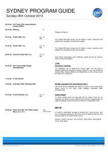 SYDNEY PROGRAM GUIDE Sunday 06th October[removed]:00 am Life Today With James Robison