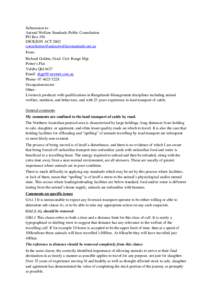 Submission toAnimal Welfare Standards Public Consultation PO Box 196 DICKSON ACT[removed]removed] FromRichard Golden, Grad. Cert. Range Mgt. Potter’s Flat