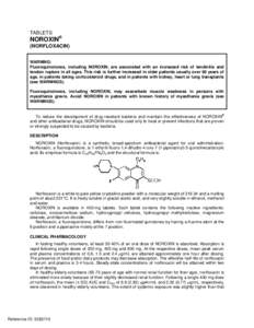 TABLETS  NOROXIN® (NORFLOXACIN) WARNING: Fluoroquinolones, including NOROXIN, are associated with an increased risk of tendinitis and