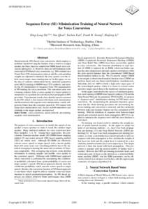 INTERSPEECHSequence Error (SE) Minimization Training of Neural Network for Voice Conversion Feng-Long Xie1,2∗ , Yao Qian2 , Yuchen Fan2 , Frank K. Soong2 , Haifeng Li1 1