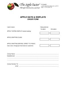 APPLE DAYS & DISPLAYS ORDER FORM I wish to book:  Date preferred