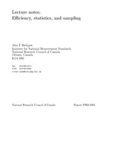 Lecture notes: Eciency, statistics, and sampling Alex F Bielajew Institute for National Measurement Standards National Research Council of Canada