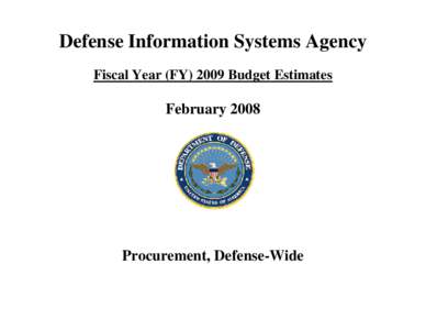 Defense Information Systems Agency Fiscal Year (FY[removed]Budget Estimates February[removed]Procurement, Defense-Wide