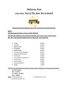 Mahanoy Area[removed]End of The Year Bus Schedule Mahanoy Area & Non-Mahanoy End of the[removed]School Year Early Dismissals  BUS 1