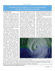 SECTION 1 ROADMAP FOR TROPICAL CYCLONE RESEARCH TO MEET OPERATIONAL NEEDS INTRODUCTION The 2005 hurricane season in the North Atlantic and Caribbean region