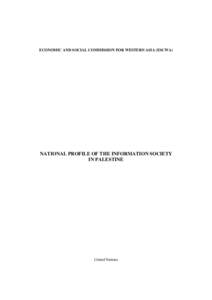 Information technology / Palestinian territories / United Nations / Fatah–Hamas conflict / Paltel / Information and communications technology / Palestinian National Authority / Hamas / International Telecommunication Union / Palestinian nationalism / Technology / Communication