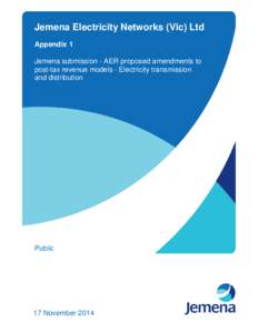 Jemena Electricity Networks (Vic) Ltd Appendix 1 Jemena submission - AER proposed amendments to post-tax revenue models - Electricity transmission and distribution