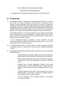 Terms of Reference for the Management Board of Deutsche Bank Aktiengesellschaft in accordance with the Supervisory Board resolution of October 29, 2014 § 1 Fundamentals (1)