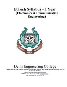B.Tech Syllabus – I Year (Electronics & Communication Engineering) Delhi Engineering College (Approved by AICTE, Ministry of HRD, Govt of India & DTE, Govt of Haryana and Affiliated to M. D.