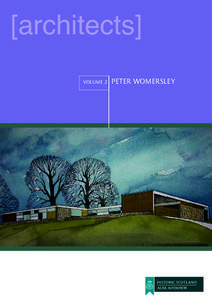 [architects] VOLUME 2 PETER WOMERSLEY  Charles Peter Womersley[removed]), known as Peter Womersley, is widely