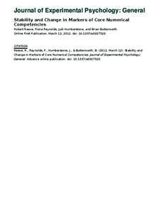 Journal of Experimental Psychology: General Stability and Change in Markers of Core Numerical Competencies Robert Reeve, Fiona Reynolds, Judi Humberstone, and Brian Butterworth Online First Publication, March 12, 2012. d