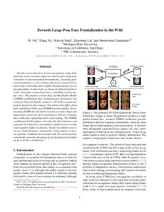 Towards Large-Pose Face Frontalization in the Wild Xi Yin†∗, Xiang Yu‡ , Kihyuk Sohn‡ , Xiaoming Liu† and Manmohan Chandraker§‡ † Michigan State University § University of California, San Diego