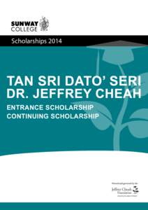 Scholarships[removed]Entrance Scholarship continuing Scholarship  Tan Sri Dato’ Seri