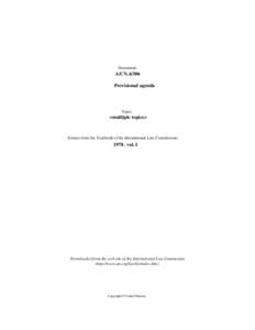 International Law Commission / League of Nations / International waters / Public international law / State responsibility / Multilateral treaty / Vienna Convention on Diplomatic Relations / Vienna Convention on the Law of Treaties / International law / International relations / Treaties