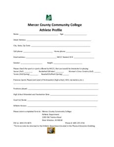 Mercer County Community College  Athlete Profile  Name: ______________________________________    Age: ______________________  Street Address: _______________________________________________________________
